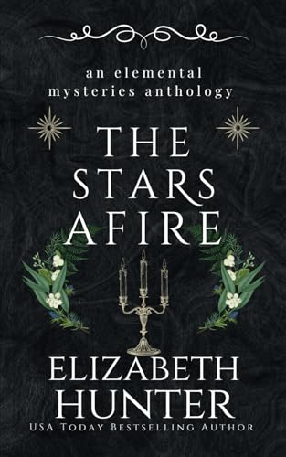 The Stars Afire: An Elemental Mysteries Anthology (Elemental Mysteries/World, Band 11) von Independently published