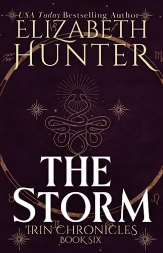The Storm: Tenth Anniversary Edition (Irin Chronicles, Band 6)