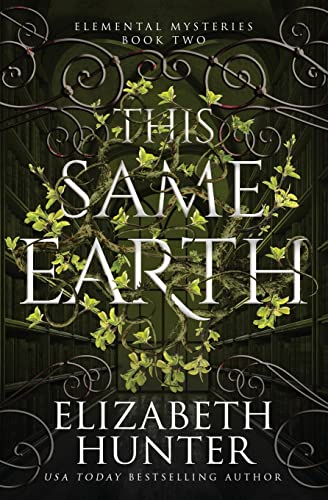 This Same Earth: Elemental Mysteries Book Two (Elemental Mysteries/World, Band 2) von Recurve Press, LLC