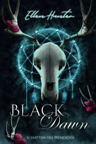 Black Dawn: Schatten des Wendigos von Independently published