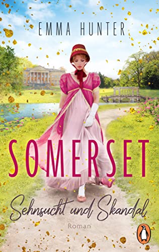 SOMERSET. Sehnsucht und Skandal (1): Roman. „Fans von Bridgerton werden dieses Buch lieben!“ (Heavenly Bookdreams) (Die verführerische Regency-Romance-Reihe, Band 1)