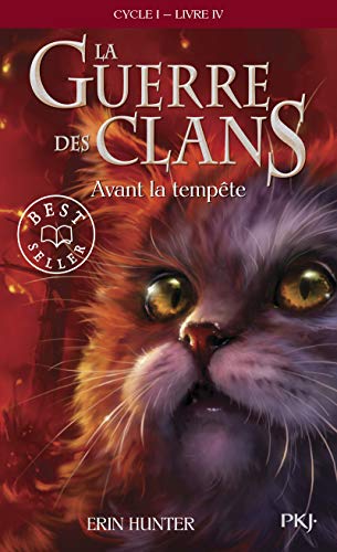 Guerre Clans T4 Avant Tempete (Warriors (Erin Hunter), Band 4)