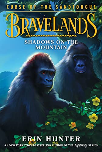 Bravelands: Curse of the Sandtongue #1: Shadows on the Mountain Bravelands: Curse of the Sandtongue #1: Shadows on the Mountain