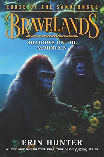 Bravelands: Curse of the Sandtongue #1: Shadows on the Mountain Bravelands: Curse of the Sandtongue #1: Shadows on the Mountain