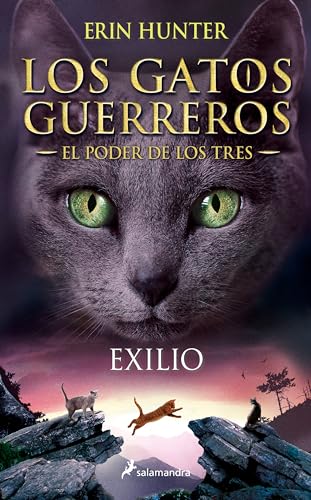 Exilio = Outcast: Los gatos guerreros - El poder de los tres III (Colección Salamandra Juvenil, Band 3) von Salamandra Infantil y Juvenil