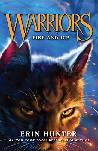 Fire and Ice: Meet the Warrior Cats in this bestselling children’s fantasy series of animal tales (Warriors, Band 2)