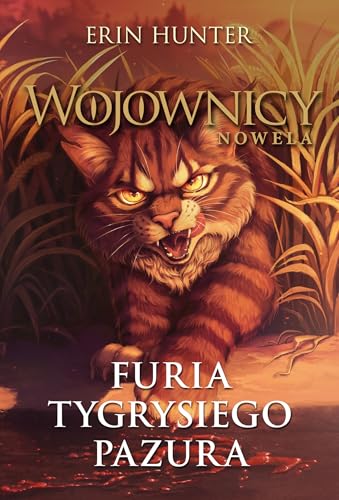 Wojownicy Nowela Furia Tygrysiego Pazura Wojownicy Nowela Furia Tygrysiego Pazura von Nowa Baśń
