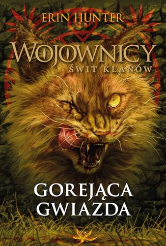 Gorejąca gwiazda.: Wojownicy. Świt klanów 4 Gorejąca gwiazda.: Wojownicy. Świt klanów 4
