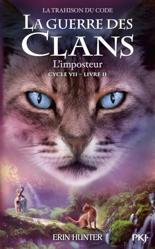 La Guerre des clans Cycle VII - Tome 2 L'Imposteur La Guerre des clans Cycle VII - Tome 2 L'Imposteur von POCKET JEUNESSE