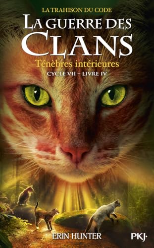 Guerre des clans - Cycle VII - Tome 4 Ténèbres intérieures Guerre des clans - Cycle VII - Tome 4 Ténèbres intérieures von POCKET JEUNESSE