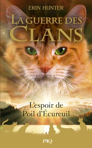 La Guerre des clans - Hors-Série tome 11 : L'espoir de Poil d'Écureuil (2)