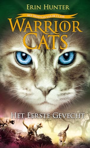 Het eerste gevecht (Warrior Cats het ontstaan van de clans, 3) von Pelckmans