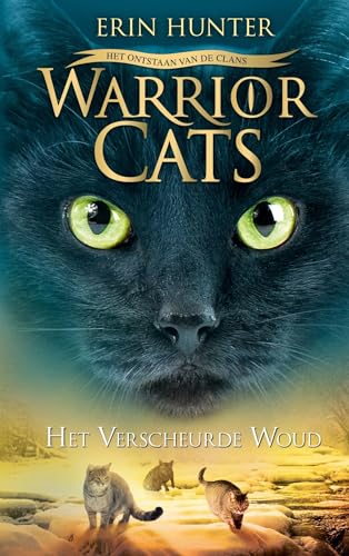Het verscheurde woud (Warrior Cats het ontstaan van de clans, 5)