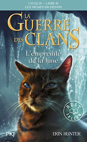 La guerre des Clans, Cycle IV - Tome 22 L'empreinte de la lune (22)