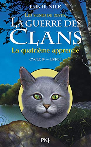 La guerre des Clans - cycle IV Les signes du destin - tome 1 La quatrième apprentie (1) von POCKET JEUNESSE