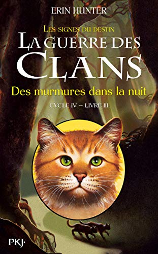 La guerre des Clans - cycle IV Les signes du destin - tome 3 Des murmures dans la nuit (3) von POCKET JEUNESSE