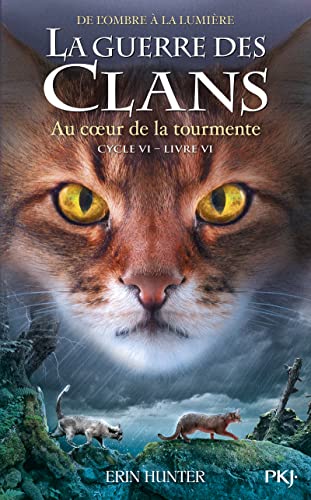 La guerre des clans, Cycle VI - Tome 6 Au coeur de la tourmente (36) von POCKET JEUNESSE