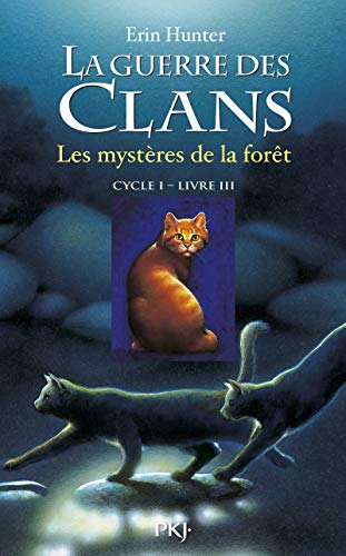 La guerre des clans, Tome 3 : Les mystères de la forêt