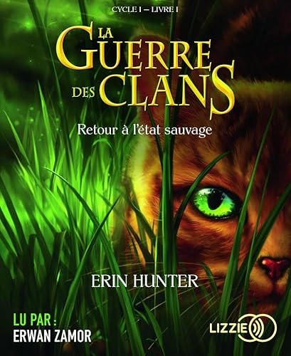 La guerre des clans - tome 1 Retour à l'état sauvage (1)