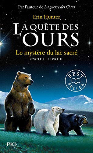 La quête des ours cycle I - tome 2 Le mystère du lac sacré (2)