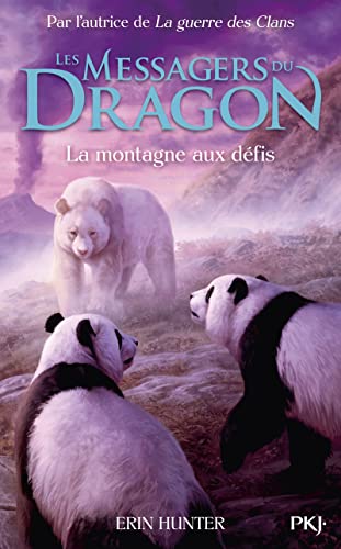 Les Messagers du Dragon, Cycle 1 - Tome 3 La montagne aux défis (3): Tome 3 : Journey to the Dragon Mountain