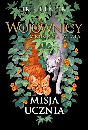 Misja ucznia: Wojownicy Mroczna wizja Tom 1 Misja ucznia: Wojownicy Mroczna wizja Tom 1 von Nowa Baśń