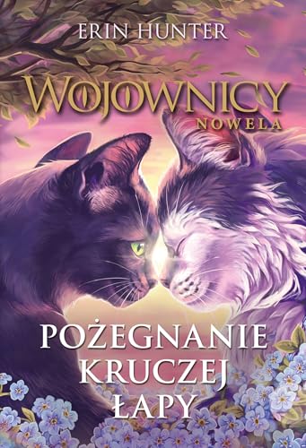 Wojownicy Nowela Pożegnanie Kruczej Łapy Wojownicy Nowela Pożegnanie Kruczej Łapy von Nowa Baśń
