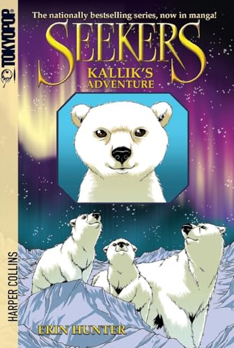 Seekers: Kallik's Adventure (Seekers Manga, Band 2)
