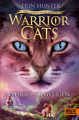 Warrior Cats - Das gebrochene Gesetz. Eisiges Schweigen: Staffel VII, Band 2 (Warrior Cats, Staffel 7: Das gebrochene Gesetz, 2)