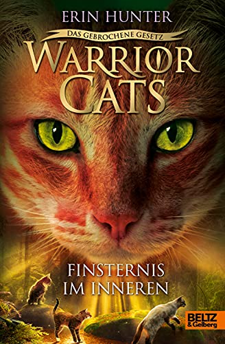 Warrior Cats - Das gebrochene Gesetz. Finsternis im Inneren: Staffel VII, Band 4 (Warrior Cats, Staffel 7: Das gebrochene Gesetz, 4) von Beltz