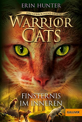 Warrior Cats - Das gebrochene Gesetz. Finsternis im Inneren: Staffel VII, Band 4 (Warrior Cats, Staffel 7: Das gebrochene Gesetz, 4) von Beltz