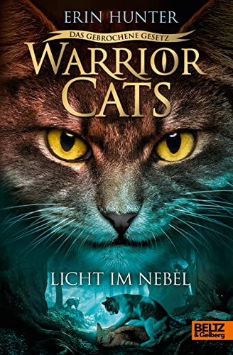 Warrior Cats - Das gebrochene Gesetz. Licht im Nebel: Staffel VII, Band 6 (Warrior Cats, Staffel 7: Das gebrochene Gesetz, 6)