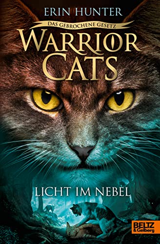 Warrior Cats - Das gebrochene Gesetz. Licht im Nebel: Staffel VII, Band 6 (Warrior Cats, Staffel 7: Das gebrochene Gesetz, 6) Warrior Cats - Das gebrochene Gesetz. Licht im Nebel: Staffel VII, Band 6 (Warrior Cats, Staffel 7: Das gebrochene Gesetz, 6)