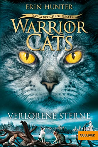 Warrior Cats - Das gebrochene Gesetz. Verlorene Sterne: Staffel VII, Band 1 (Warrior Cats, Staffel 7: Das gebrochene Gesetz, 1) Warrior Cats - Das gebrochene Gesetz. Verlorene Sterne: Staffel VII, Band 1 (Warrior Cats, Staffel 7: Das gebrochene Gesetz, 1)