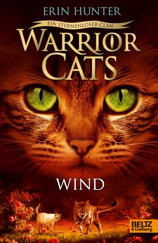 Warrior Cats - Ein sternenloser Clan. Wind: Staffel VIII, Band 5 (Warrior Cats, Staffel 8: Ein sternenloser Clan, 5) von Beltz & Gelberg
