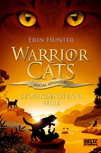 Warrior Cats - Special Adventure. Leopardensterns Ehre Warrior Cats - Special Adventure. Leopardensterns Ehre