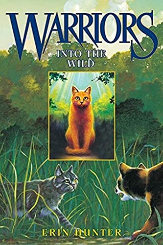 Warriors #1: Into the Wild (Warriors: The Prophecies Begin, 1)