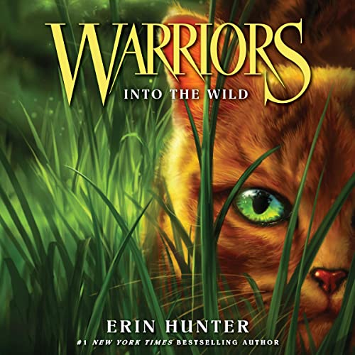 Warriors #1: Into the Wild (Warriors: the Prophecies Begin, Band 1)