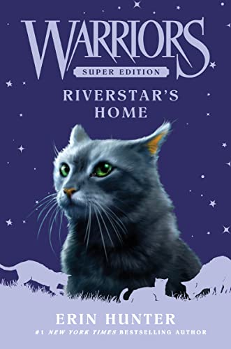 Warriors Super Edition: Riverstar's Home (Warriors Super Edition, 16) von HarperCollins