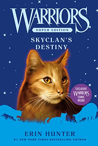 Warriors Super Edition: SkyClan's Destiny: Exclusive Manga Inside! (Warriors Super Edition, 3, Band 3)