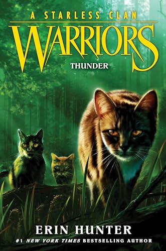 Warriors: A Starless Clan #4: Thunder Warriors: A Starless Clan #4: Thunder
