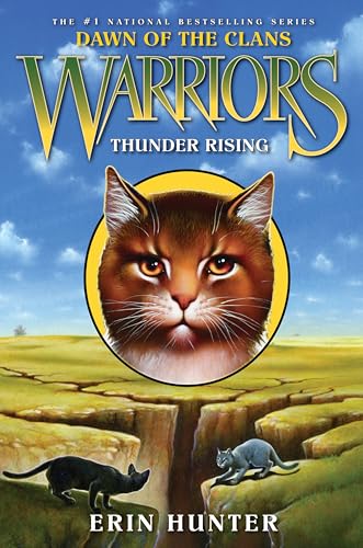 Warriors: Dawn of the Clans #2: Thunder Rising Warriors: Dawn of the Clans #2: Thunder Rising