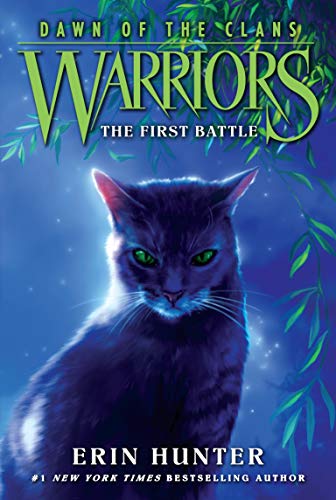 Warriors: Dawn of the Clans #3: The First Battle