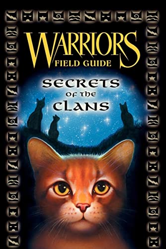 Warriors: Secrets of the Clans: Secrets of the Clans [Companion Book] (Warriors Field Guide)