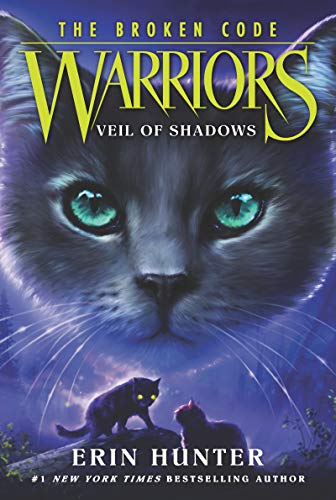 Warriors: The Broken Code #3: Veil of Shadows Warriors: The Broken Code #3: Veil of Shadows