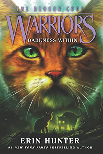 Warriors: The Broken Code #4: Darkness Within