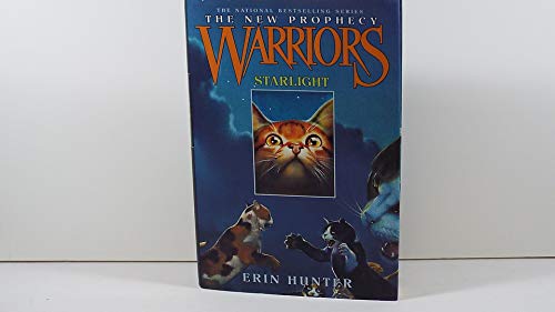 Warriors: The New Prophecy #4: Starlight Warriors: The New Prophecy #4: Starlight