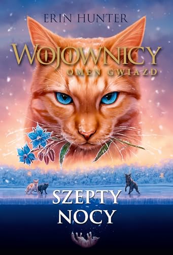 Wojownicy Omen Gwiazd Tom 3 Szepty nocy von Nowa Baśń