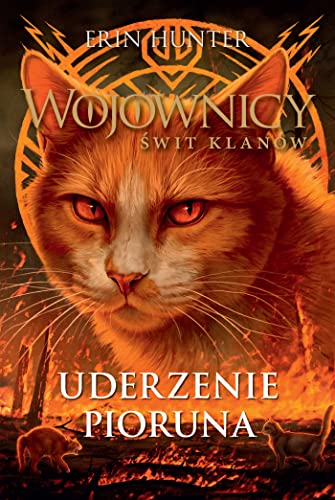 Wojownicy Świt klanów Tom 2 Uderzenie pioruna Wojownicy Świt klanów Tom 2 Uderzenie pioruna