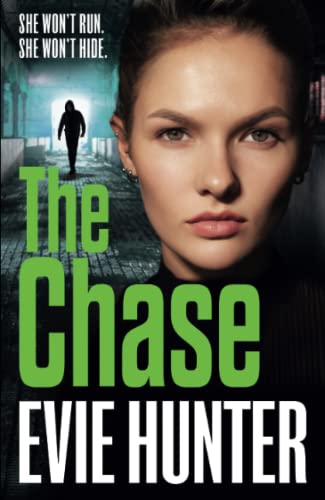 The Chase: The gripping revenge thriller from Evie Hunter von Boldwood Books